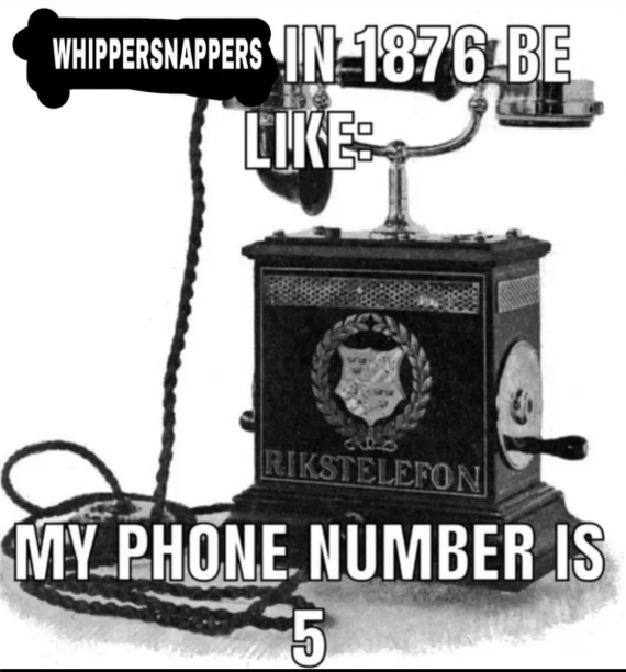 Whipersnappers In 1876 be like